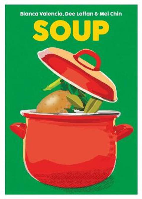 Soup by Blanca Valencia - 9781999379957