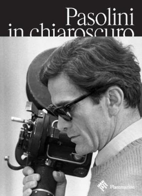 Pasolini in Chiaroscuro by Guillaume de Sardes - 9782080442130
