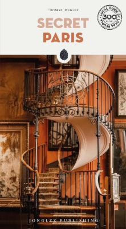 Secret Paris Guide by Thomas Jonglez - 9782361957650