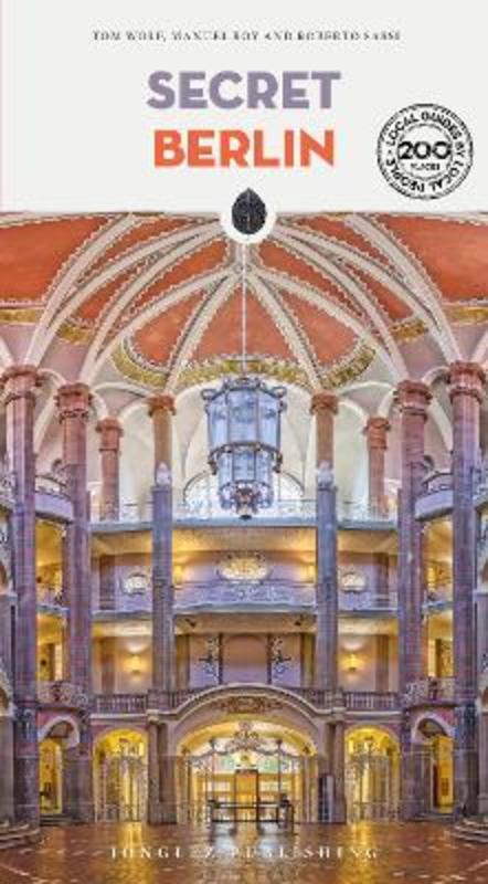 Secret Berlin Guide by Tom Wolf - 9782361959715