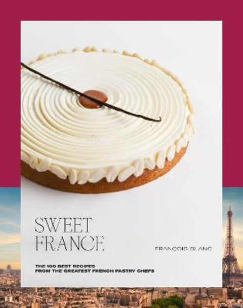 Sweet France by Francois Blanc - 9782379450860