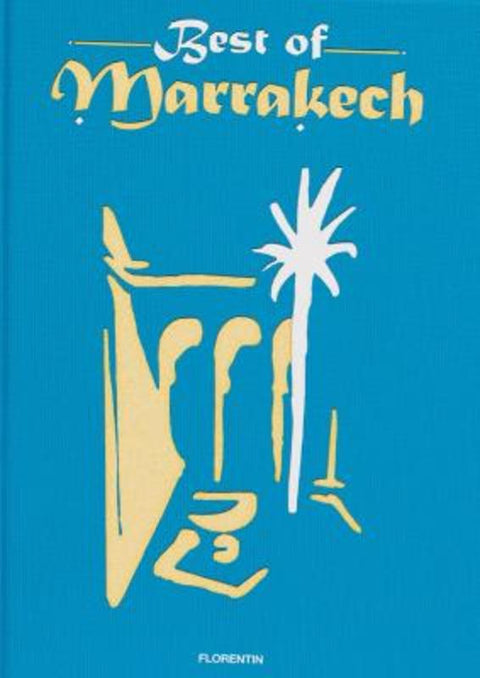 Best of Marrakech by Editions Florentin - 9782487507043
