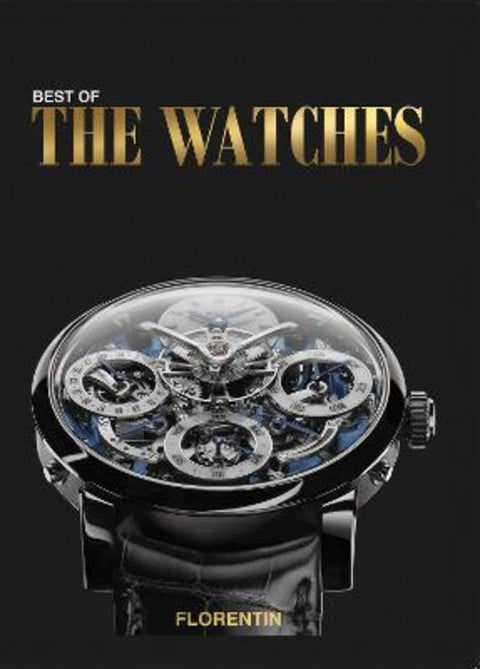 Best of the Watches by Editions Florentin - 9782487507098