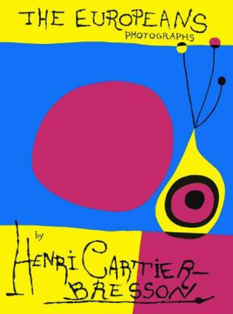 Henri Cartier-Bresson: The Europeans by Henri Cartier-Bresson - 9782959335136