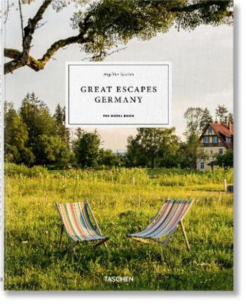 Great Escapes Germany. The Hotel Book by Angelika Taschen - 9783754400678