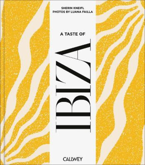 A Taste of Ibiza by Sherin Kneifl - 9783766728692