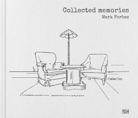 Mark Forbes: Collected memories by Mark Forbes - 9783775756471