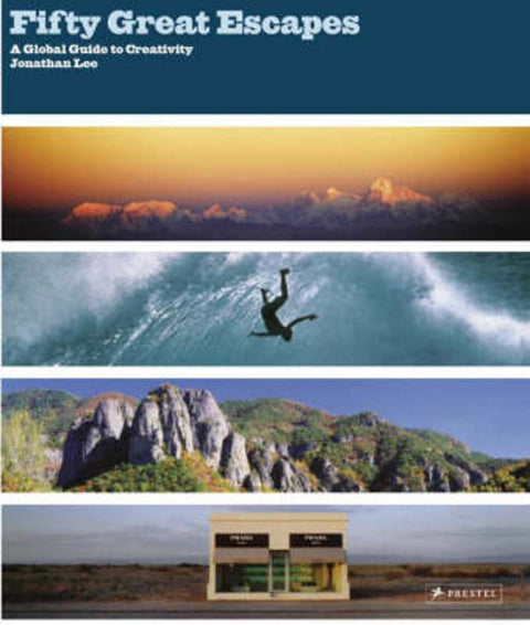 Fifty Great Escapes: a Global Guide to Creativity by Jonathan Lee - 9783791336459