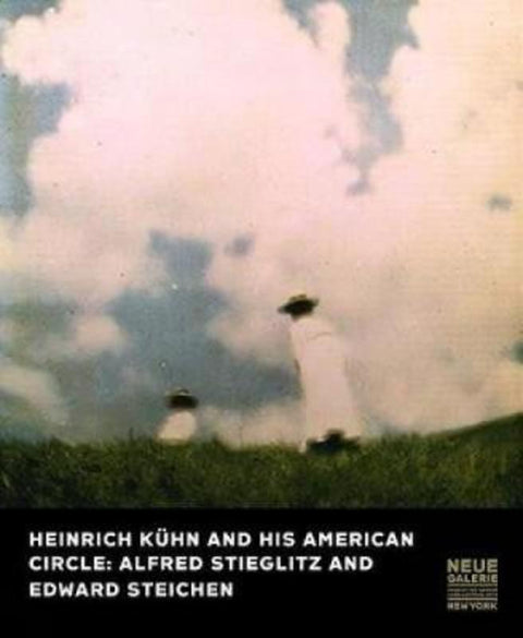 Heinrich Kuhn and His American Circle by Monika Faber - 9783791351964