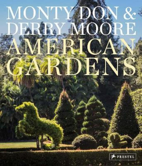 American Gardens by Monty Don - 9783791386751