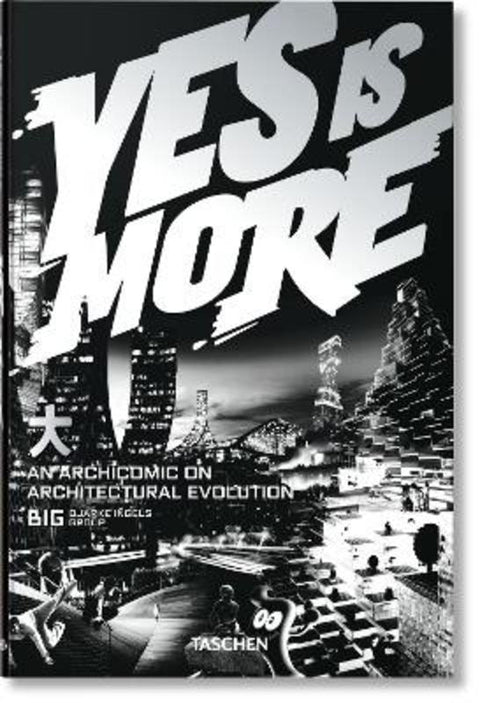 BIG. Yes is More by Taschen - 9783836520102