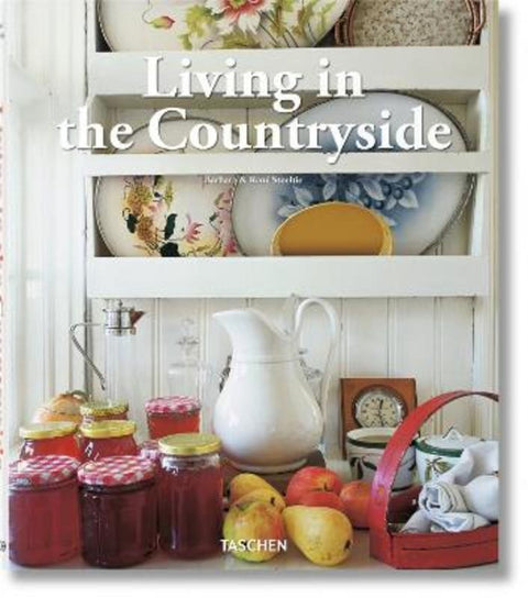 Living in the Countryside by Barbara & Rene Stoeltie - 9783836537735