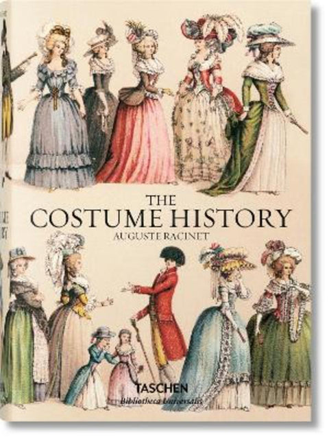 Auguste Racinet. The Costume History by Francoise Tetart-Vittu - 9783836555401