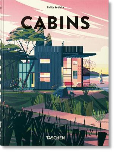 Cabins. 45th Ed. by Philip Jodidio - 9783836593755