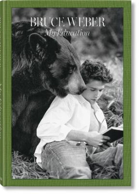 Bruce Weber. My Education by Bruce Weber - 9783836599443