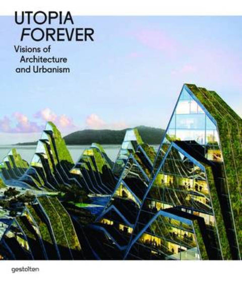 Utopia Forever by Robert Klanten - 9783899553352
