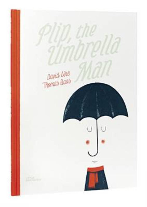 Plip, the Umbrella Man by David Sire - 9783899557381