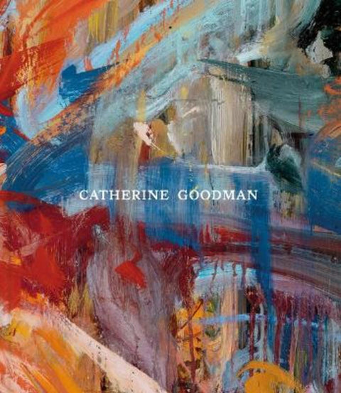 Catherine Goodman by Jennifer Higgie - 9783907493090