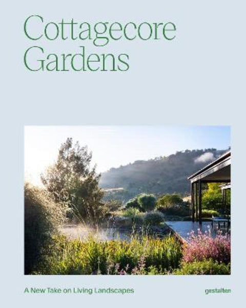 Cottagecore Gardens by Gestalten - 9783967042054
