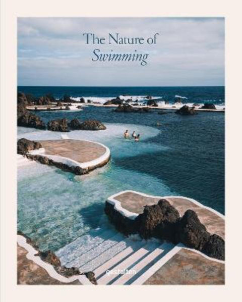 The Nature of Swimming (updated edition) by Gestalten - 9783967042085