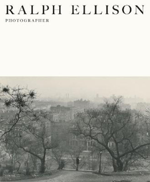 Ralph Ellison: Photographer by Michal Raz-Russo - 9783969991800