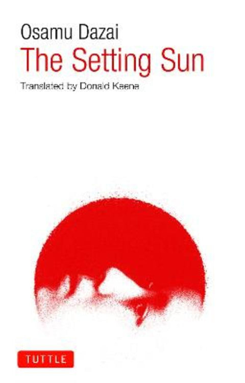 The Setting Sun by Osamu Dazai - 9784805306727