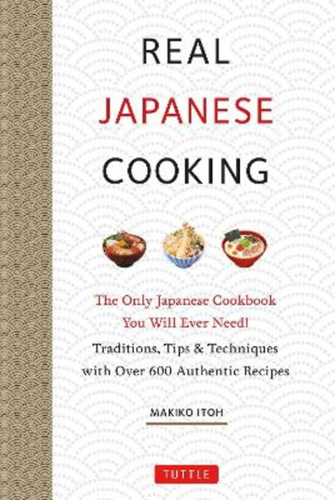 Real Japanese Cooking by Makiko Itoh - 9784805316153