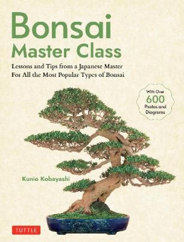 Bonsai Master Class by Kunio Kobayashi - 9784805317433