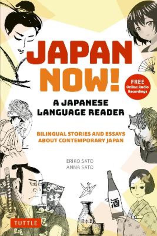 Japan Now! A Japanese Language Reader by Eriko Sato | Harry Hartog