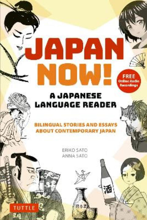 Japan Now! A Japanese Language Reader by Eriko Sato - 9784805317846