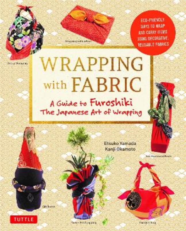 Wrapping with Fabric by Etsuko Yamada - 9784805317860