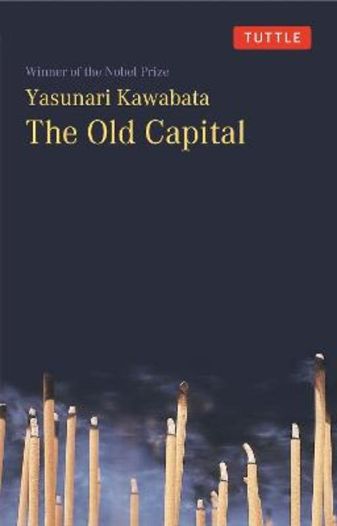 The Old Capital by Yasunari Kawabata - 9784805317976