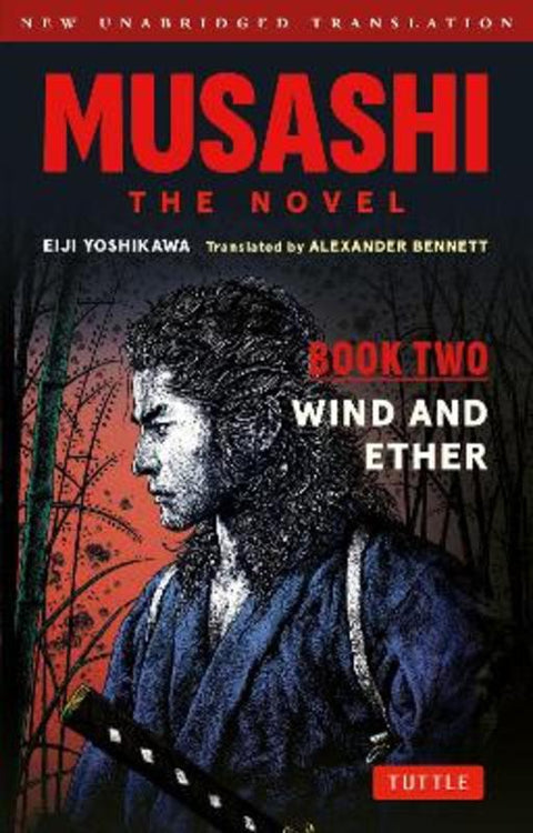 Musashi: Book Two - Wind & Ether - The Novel by Eiji Yoshikawa - 9784805319413