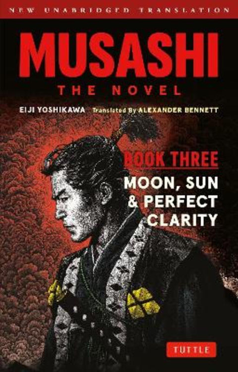 Musashi: Book Three - Moon, Sun & Perfect Clarity- The Novel by Eiji Yoshikawa - 9784805319420