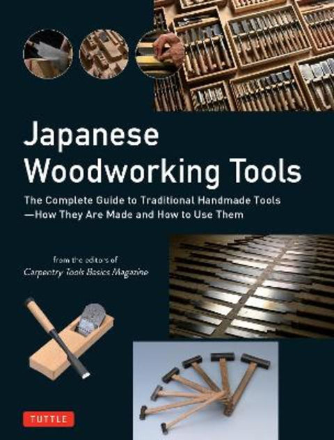 Japanese Woodworking Tools by Carpentry Tools Basics Magazine - 9784805319642