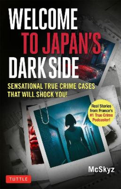 Welcome to Japan's Dark Side by Bertrand Puard Mcskyz - 9784805319994