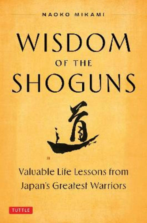 Wisdom of the Shoguns by Naoko Mikami - 9784805320280