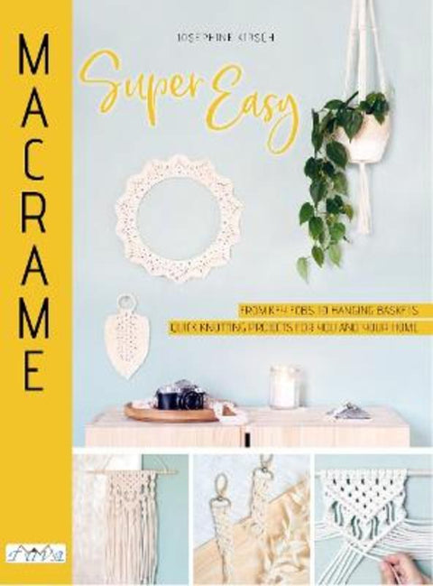 Macrame Super Easy by Josephine Kirsch - 9786057834621