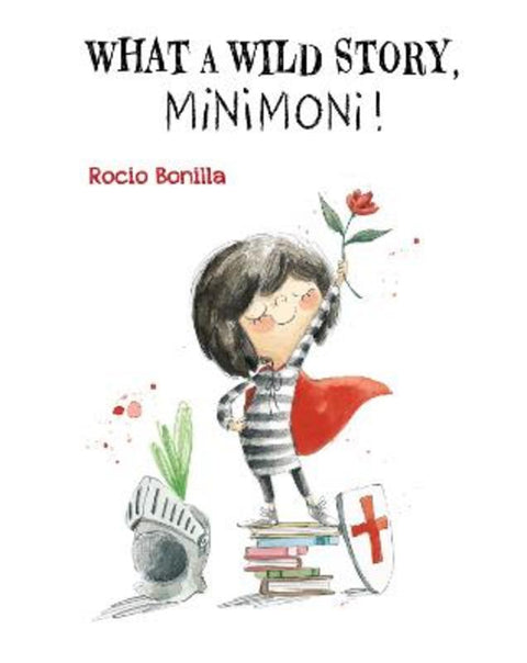 What A Wild Story, Minimoni! by Rocio Bonilla - 9788000078717