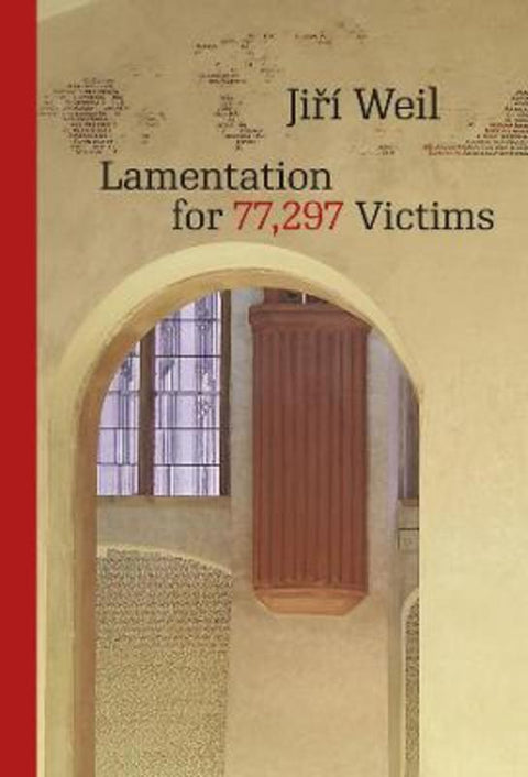 Lamentation for 77,297 Victims by Jiri Weil - 9788024645339