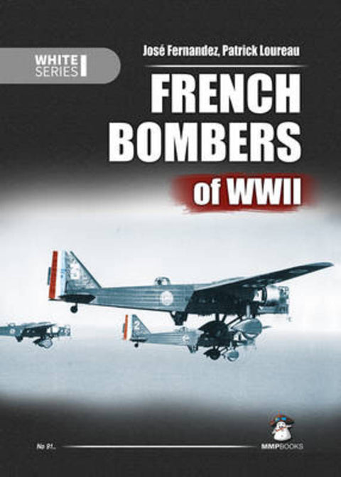 French Bombers of WWII by Jose Fernandez - 9788363678593