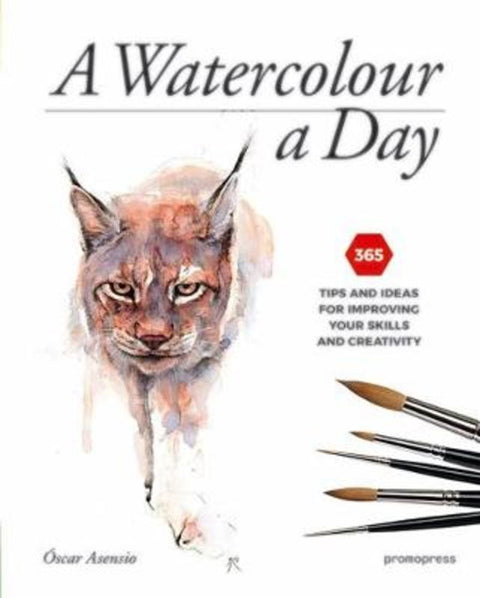 Watercolour a Day: 365 Tips and Ideas for Improving your Skills and Creativity by Oscar Asensio - 9788416504893