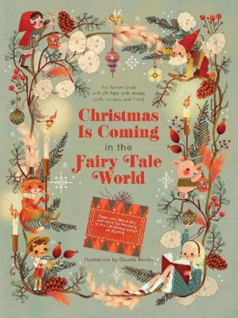 Christmas Is Coming in the Fairy Tale World by Claudia Bordin - 9788854420236