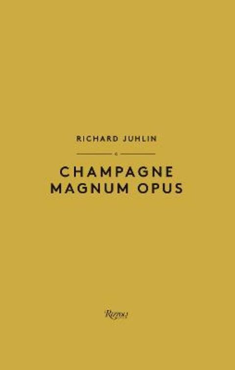Champagne Magnum Opus by Richard Juhlin - 9788891836748
