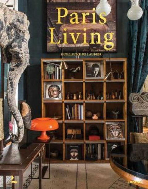 Paris Living by Guillaume de Laubier - 9789020930580