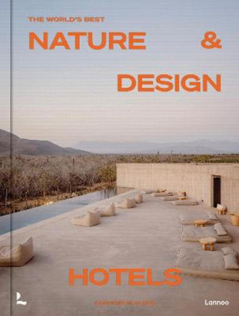 The World's Best Nature & Design Hotels by Corynne Pless - 9789020930993