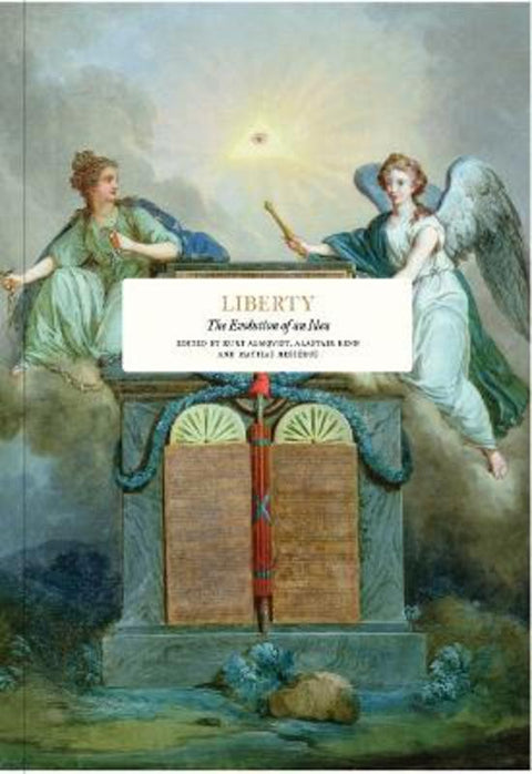 Liberty: The Evolution of an Idea by Kurt Almqvist - 9789189425934