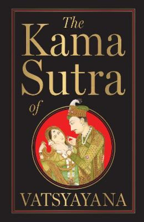The Kama Sutra of Vatsyayana (Deluxe Hardbound Edition) by Vatsyayana - 9789362142788