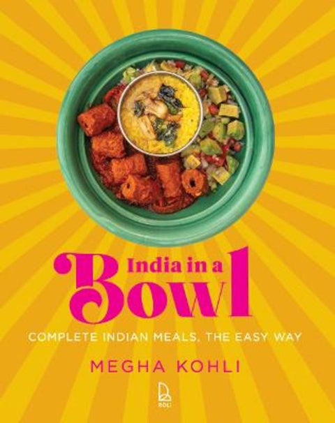 India In A Bowl by Megha Kohli - 9789392130779