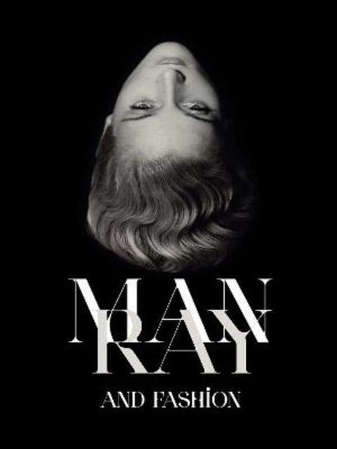 Man Ray and Fashion by Hopper&Fuchs - 9789464363364